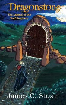 Paperback Dragonstone: The Legend of the Half Prophecy Book