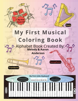 My First Musical Coloring Book: Alphabet Coloring Book