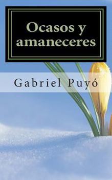 Paperback Ocasos y amaneceres [Spanish] Book