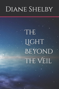 Paperback The Light Beyond the Veil Book
