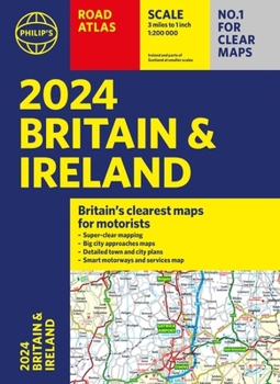 Paperback 2024 Philip's Road Atlas Britain and Ireland: A4 Paperback (Philip's Road Atlases) Book
