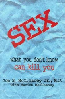 Paperback Sex: What You Don't Know Can Kill You Book