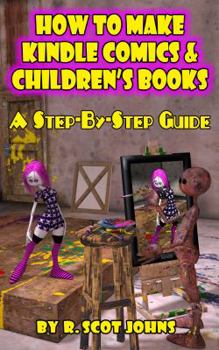 Paperback How To Make Kindle Comics & Children's Books Book