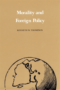 Paperback Morality and Foreign Policy (P) Book