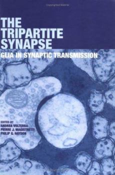 Hardcover The Tripartite Synapse: Glia in Synaptic Transmission Book