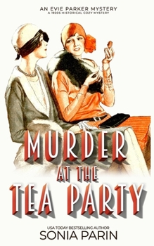 Paperback Murder at the Tea Party: 1920s Historical Cozy Mystery Book
