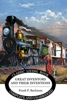 Hardcover Great Inventors and their Inventions Book