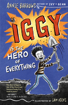 Iggy Is the Hero of Everything - Book #3 of the Iggy