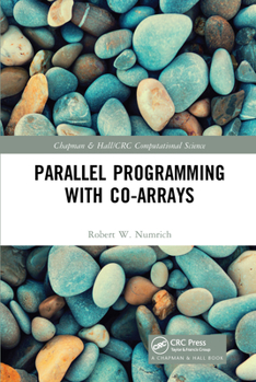 Paperback Parallel Programming with Co-arrays Book