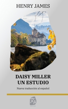Hardcover Daisy Miller: Un estudio [Spanish] Book