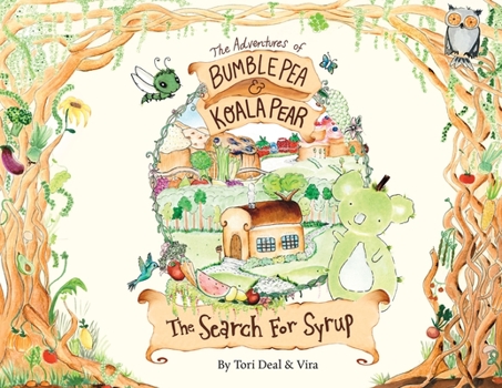 Paperback The Adventures of Bumble Pea and Koala Pear: The Search For Syrup Book