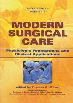 Modern Surgical Care: Physiologic Foundations and Clinical Applications