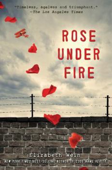 Rose Under Fire - Book #3 of the Code Name Verity