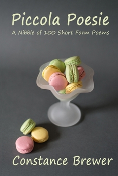 Paperback Piccola Poesie: A Nibble of 100 Short Form Poems Book