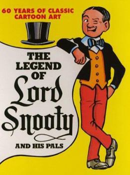 Hardcover The legend of Lord Snooty and his pals Book
