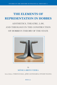 Hardcover The Elements of Representation in Hobbes Book