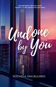Paperback Undone by You: A forbidden office romance Book