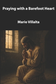 Praying with a Barefoot Heart