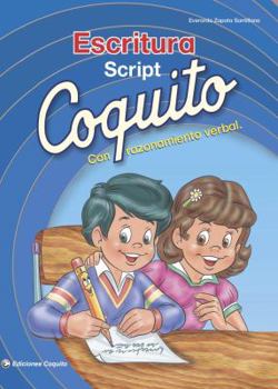 Paperback Coquito Escritura Script con Razonamiento Verbal (Spanish Edition) [Spanish] Book