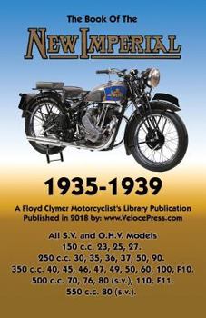 Paperback Book of New Imperial (Motorcycles) 1935-1939 All S.V. & O.H.V. Models Book