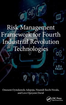 Hardcover Risk Management Framework for Fourth Industrial Revolution Technologies Book