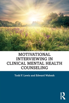 Paperback Motivational Interviewing in Clinical Mental Health Counseling Book