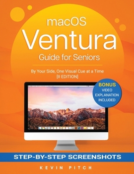 Paperback macOS VENTURA Guide for Seniors: By Your Side, One Visual Cue at a Time [II EDITION] Book