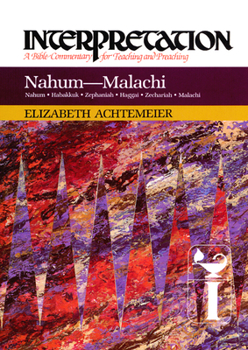 Paperback Nahum--Malachi: Interpretation: A Bible Commentary for Teaching and Preaching Book