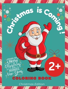 Paperback Christmas is Coming !: 25 pages with Coloring book for Christmas Book