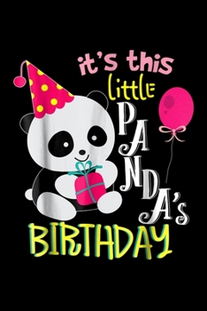 it's this little panda's birthday: Panda Birthday Boys Girls Kids Panda Bear Gift Journal/Notebook Blank Lined Ruled 6X9 100 Pages