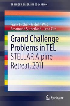 Paperback Grand Challenges in Technology Enhanced Learning: Outcomes of the 3rd Alpine Rendez-Vous Book