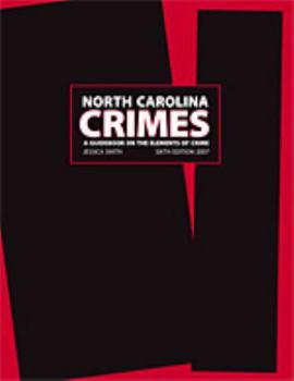 Paperback North Carolina Crimes : A Guidebook on the Elements of Crime Book