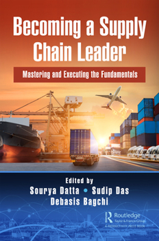Hardcover Becoming a Supply Chain Leader: Mastering and Executing the Fundamentals Book