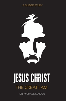 Paperback Jesus Christ: The Great I AM Book