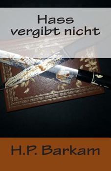 Paperback Hass Vergibt Nicht [German] Book