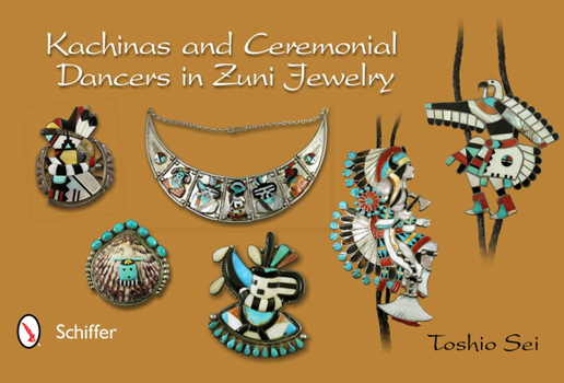 Hardcover Kachinas and Ceremonial Dancers in Zuni Jewelry Book