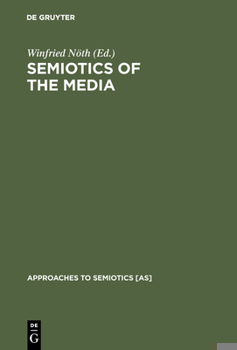 Hardcover Semiotics of the Media Book