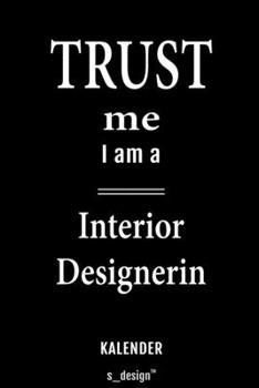 Kalender für Interior Designer / Interior Designerin: Immerwährender Kalender / 365 Tage Tagebuch / Journal [3 Tage pro Seite] für Notizen, Planung / ... Erinnerungen, Sprüche (German Edition)
