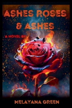Paperback Ashes Roses & Ashes Book