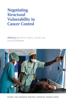 Paperback Negotiating Structural Vulnerability in Cancer Control Book