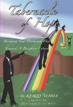 Perfect Paperback Tabernacle of Hope: Bridging Your Darkened Past Toward a Brighter Future Book