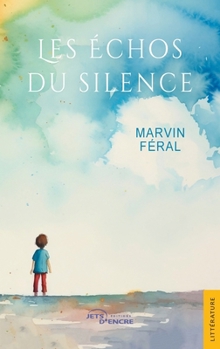 Les Échos du silence (French Edition)