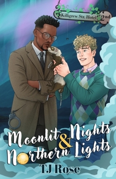 Moonlit Nights & Northern Lights - Book #2 of the Killigrew Street Case Files