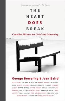 Paperback The Heart Does Break: Canadian Writers on Grief and Mourning Book
