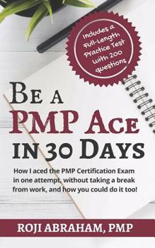 Paperback Be a PMP Ace in 30 Days Book