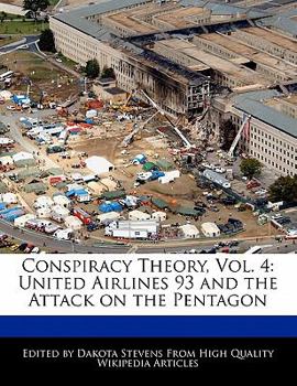 Conspiracy Theory : United Airlines 93 and the Attack on the Pentagon