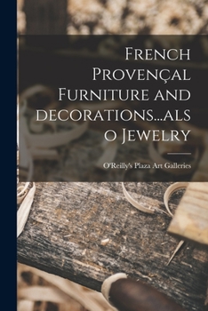 Paperback French Provençal Furniture and Decorations...also Jewelry Book