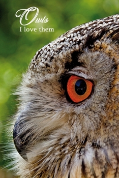 Owls I love them: Long-eared owl. Format A5, 120 pages, fine light grey lined. Daily entries, notes and journal for the falconer, the falconer, nature and bird friends.