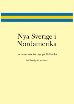 Paperback Nya Sverige i Nordamerika [Swedish] Book