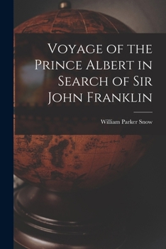 Paperback Voyage of the Prince Albert in Search of Sir John Franklin Book